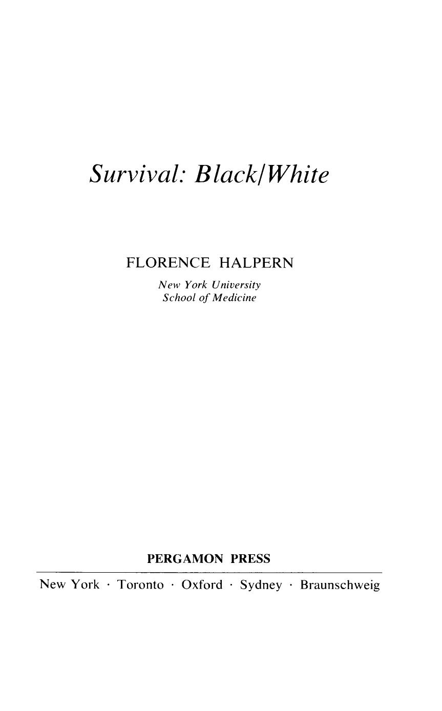 Survival: Black/White by Florence Halpern Arnold P. Goldstein and Leonard Krasner (Auth.)