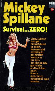 Survival... ZERO! by Mickey Spillane