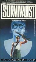 Survivalist - 21 - To End All War by Ahern Jerry