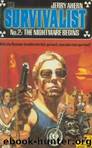 Survivalist 02 - The Nightmare Begins by Jerry Ahern
