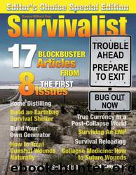 Survivalist Magazine Special Edition Editor's Choice by Lisa Bedford & Mat Stein & Robert Scott Bell & Sergei Boutenko & Owen Geiger & Dr. Joseph Alton (aka Dr. Bones) & Julia Soliday & Ed Corcoran & Doug Bell & George Shepherd
