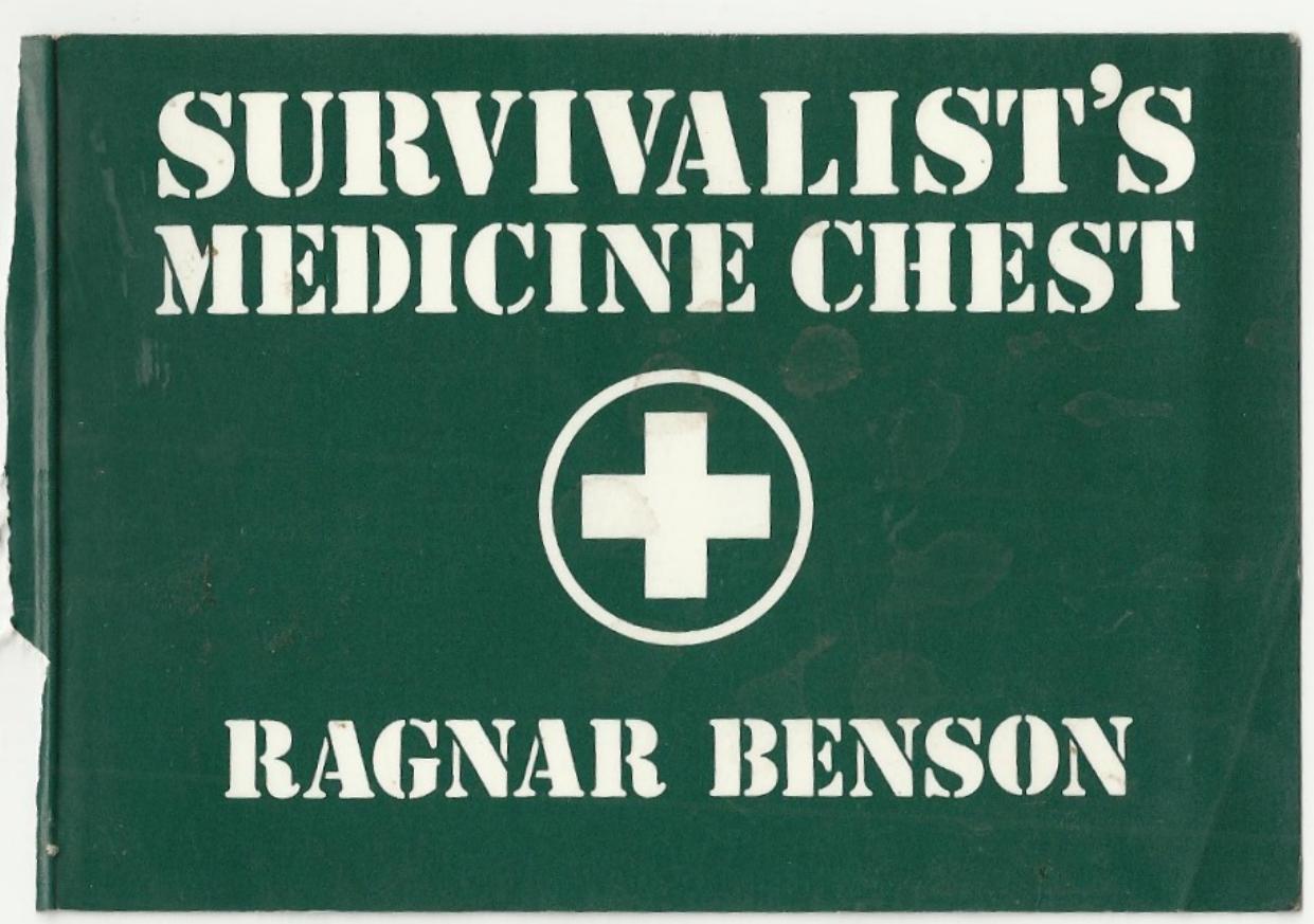 Survivalist's Medicine Chest by Ragnar Benson