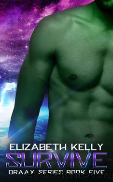 Survive (The Draax Series Book 5) by Elizabeth Kelly