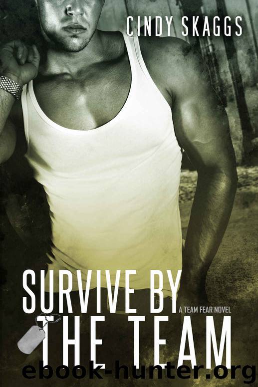 Survive By The Team (Team Fear Book 3) by Cindy Skaggs