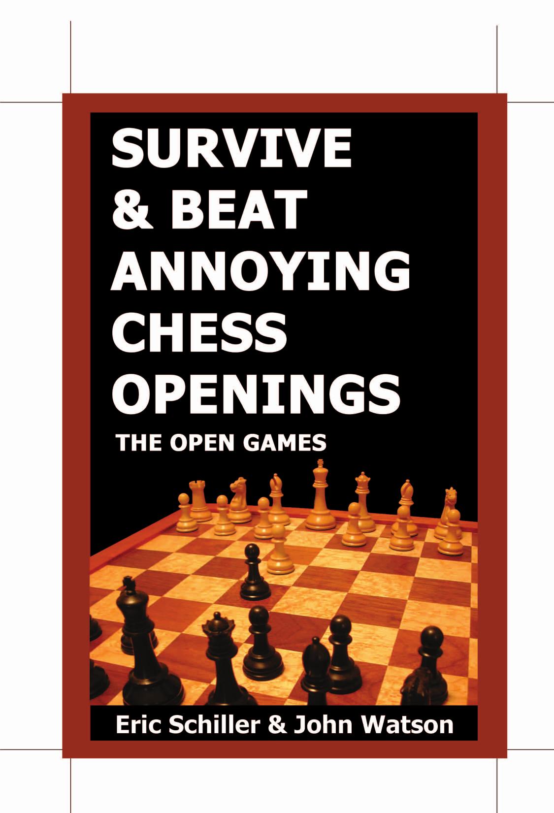 Survive and Beat Annoying Chess Openings by Eric Schiller
