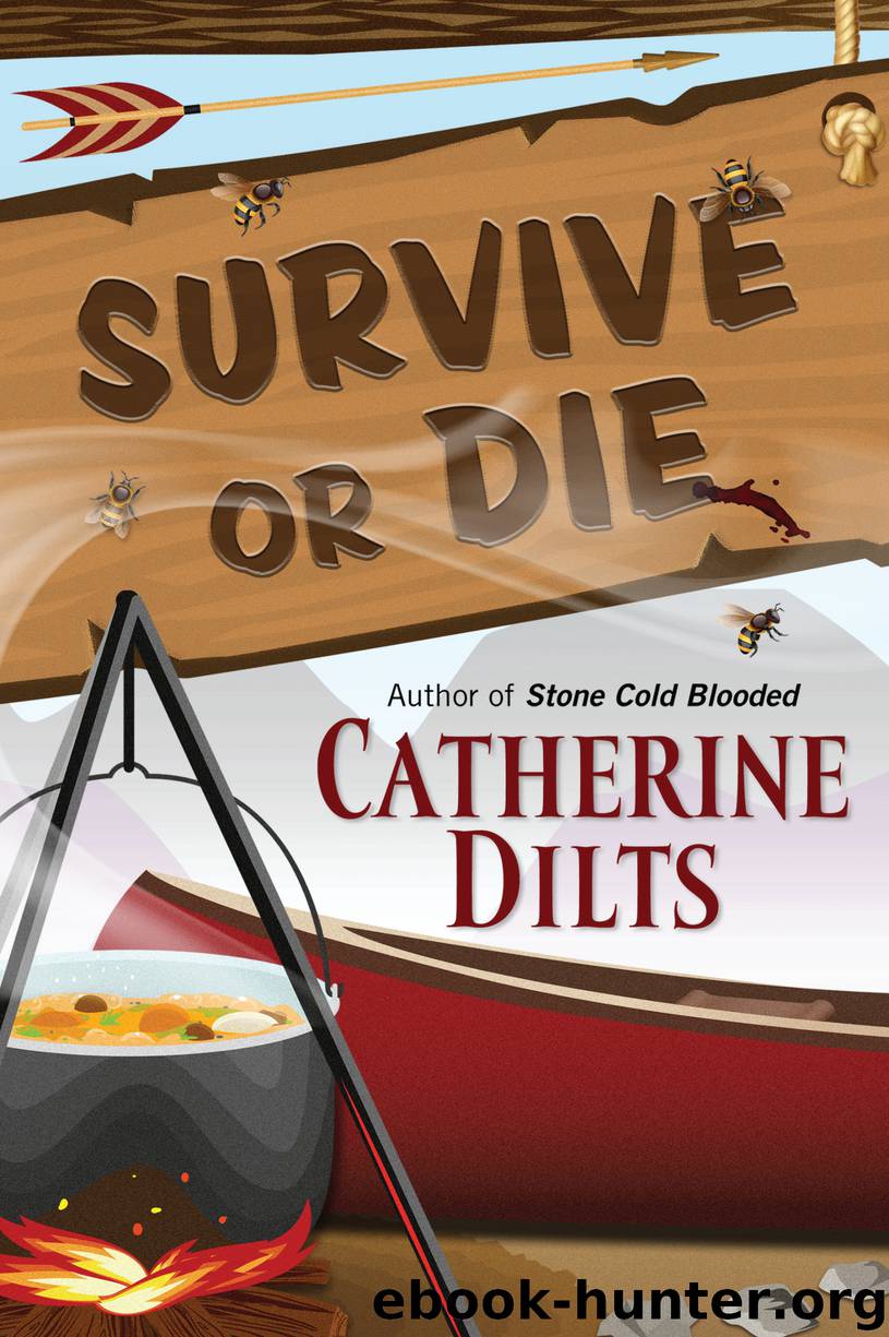 Survive or Die by Catherine Dilts