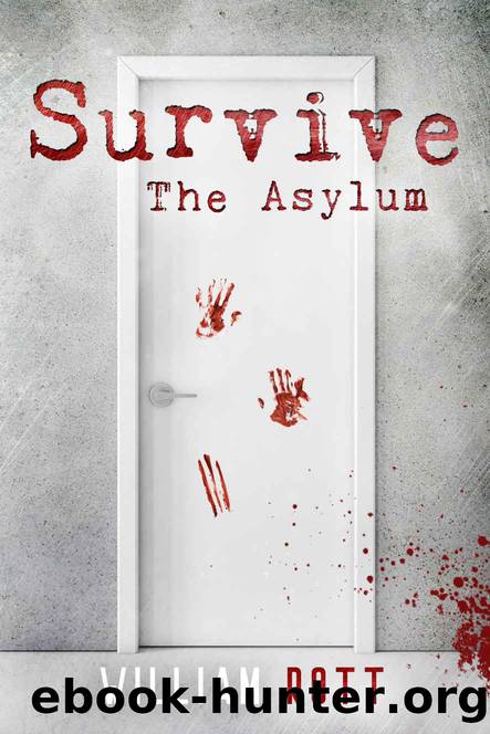 Survive- the Asylum by William Rott