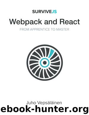 SurviveJS - Webpack and React by Juho Vepsäläinen