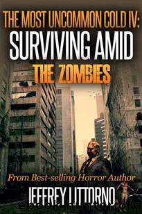 Surviving Amid the Zombies by Jeffrey Littorno