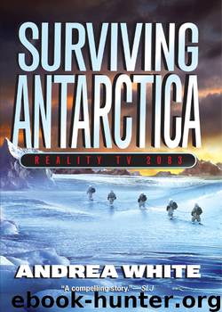 Surviving Antarctica by Andrea White