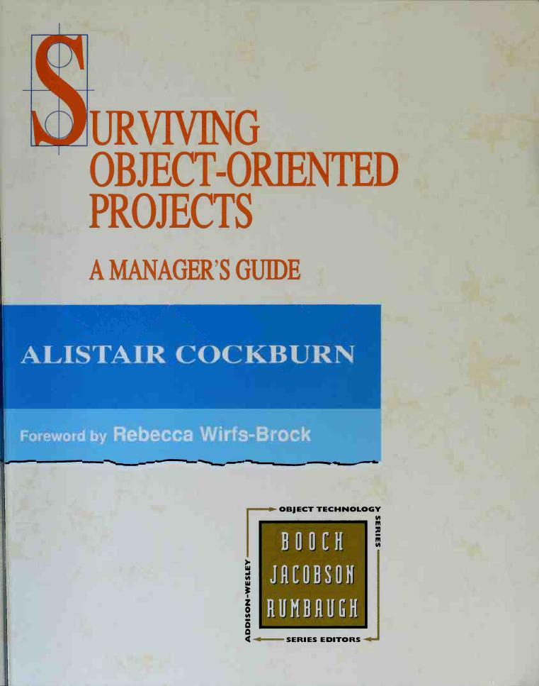 Surviving Object-Oriented Projects - A Manager's Guide by Alistair Cockburn