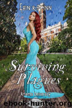Surviving Plagues (Artemis University Book 3) by Erin R Flynn
