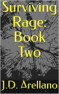 Surviving Rage | Book 2 by Arellano J.D