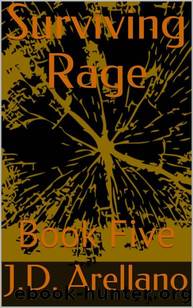 Surviving Rage | Book 5 by Arellano J.D