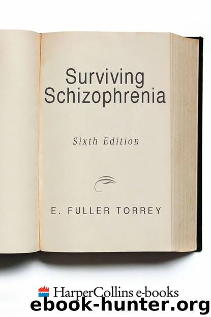 Surviving Schizophrenia, 6th Edition: A Family Manual by E. Fuller Torrey