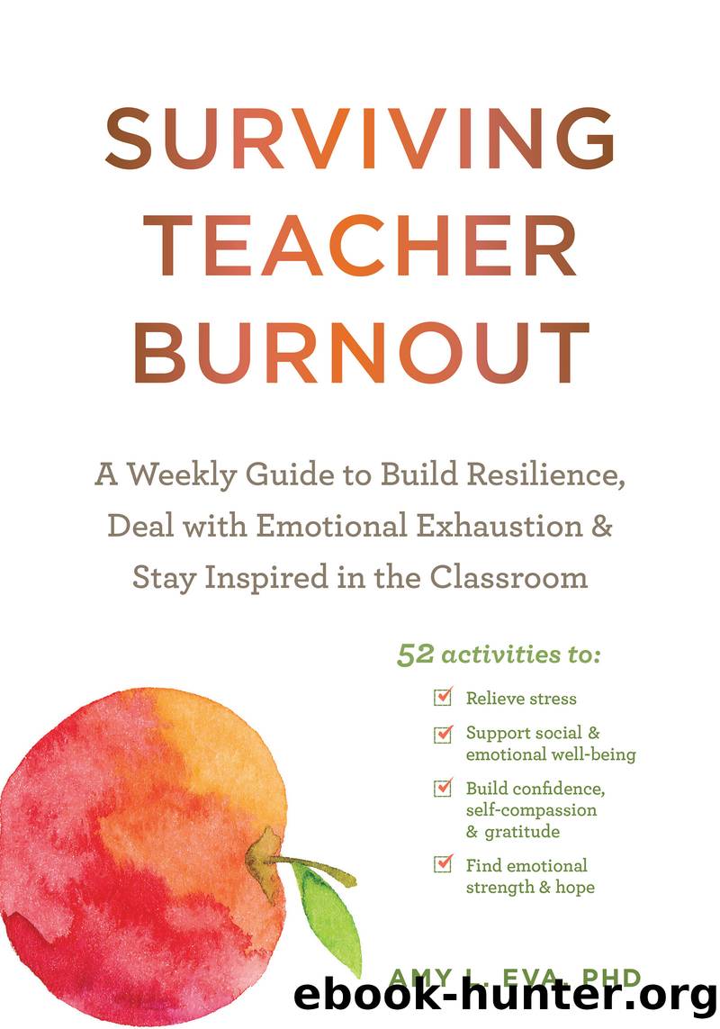 Surviving Teacher Burnout by Amy L. Eva