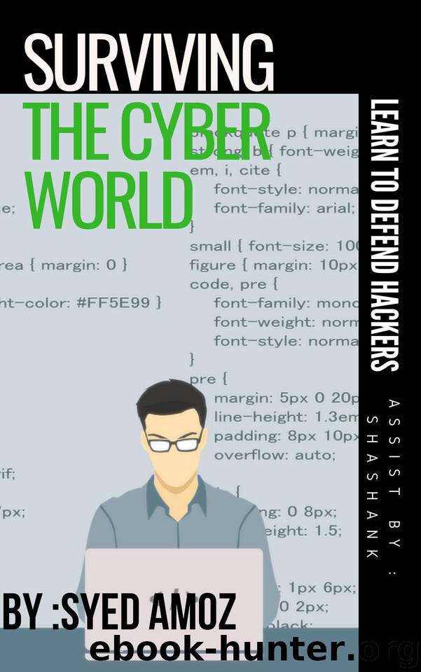 Surviving The Cyber World: by Amoz by Amoz Syed
