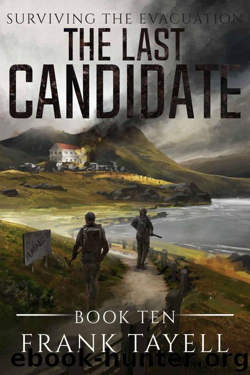 Surviving The Evacuation (Book 10): The Last Candidate by Tayell Frank