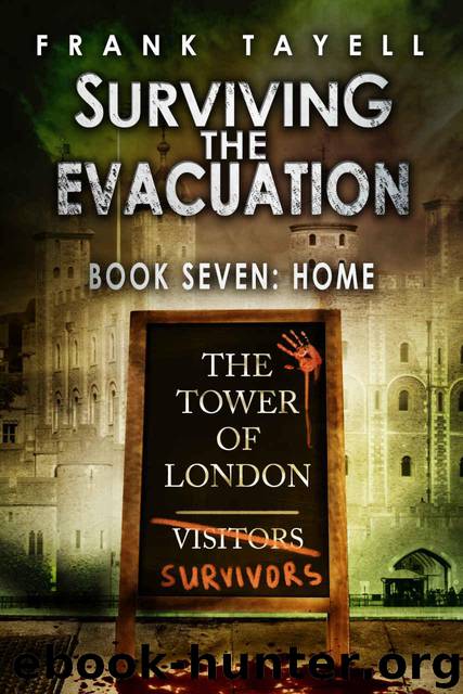 Surviving The Evacuation (Book 7): Home by Tayell Frank