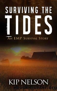 Surviving The Tides_An EMP Survival Story by Kip Nelson