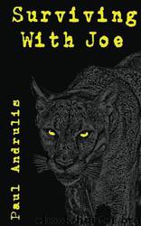Surviving With Joe by Paul Andrulis & Windy Hills Editing