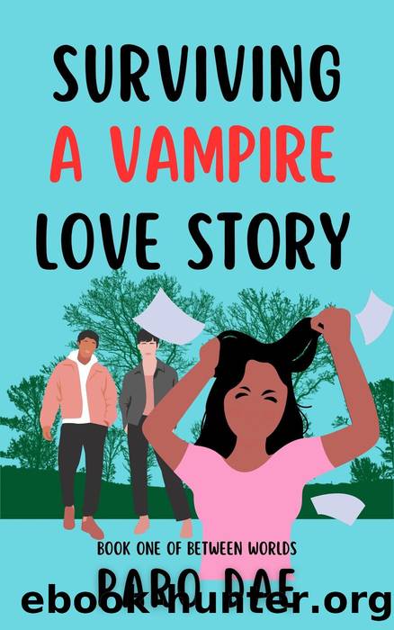 Surviving a Vampire Love Story by Paro Dae