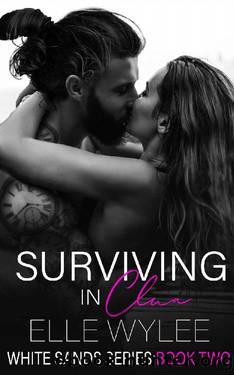 Surviving in Clua (White Sands Series Book 2) by Elle Wylee