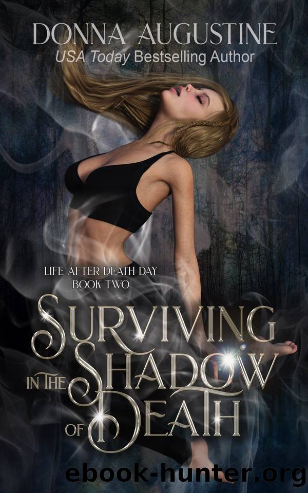 Surviving in the Shadow of Death (Life After Death Day Book 2) by Augustine Donna