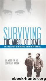 Surviving the Angel of Death by Eva Kor