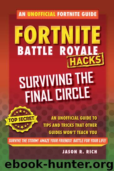 Surviving the Final Circle: An Unofficial Guide to Tips and Tricks That Other Guides Won't Teach You by Jason R. Rich