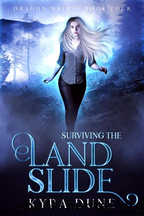Surviving the Landslide by Kyra Dune
