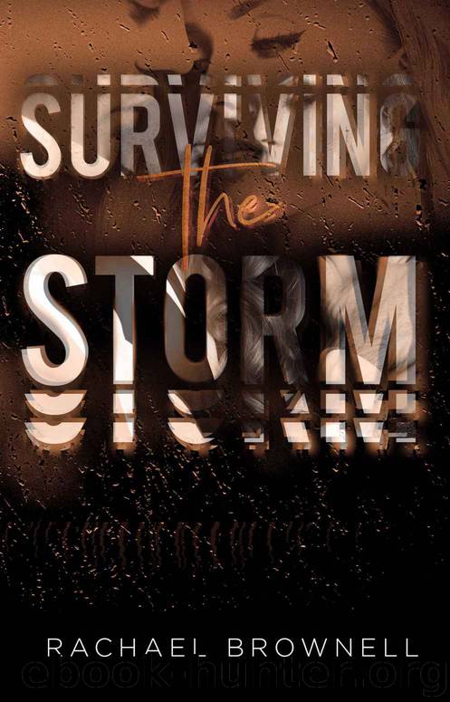 Surviving the Storm by Brownell Rachael