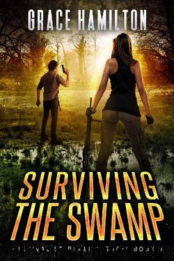 Surviving the Swamp (Survivalist Reality Show Book 1) by Grace Hamilton