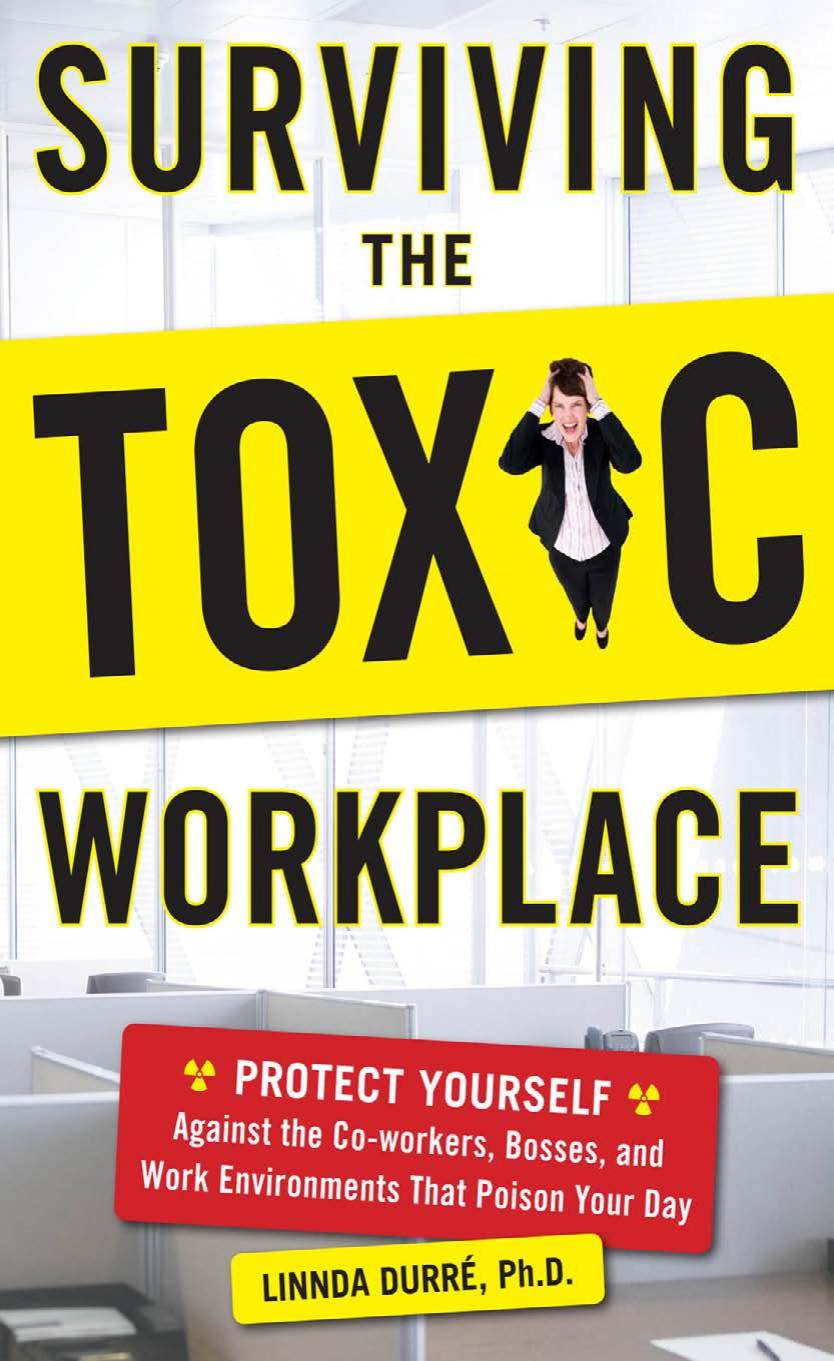 Surviving the Toxic Workplace by Linnda Durre Ph.D