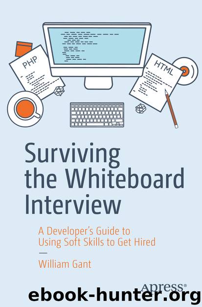 Surviving the Whiteboard Interview by William Gant