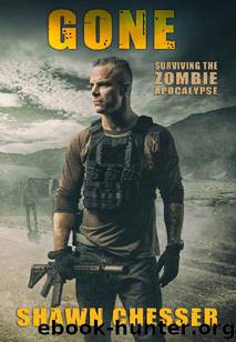 Surviving the Zombie Apocalypse (Book 13): Gone by Chesser Shawn