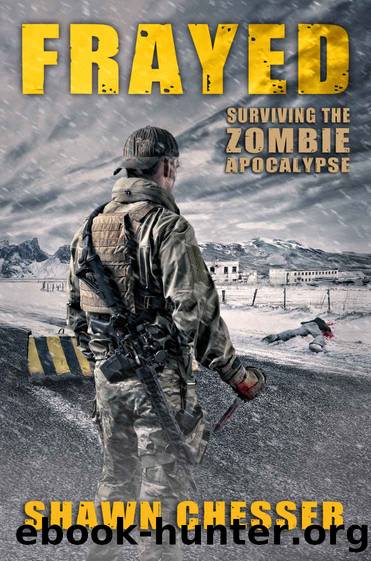 Surviving the Zombie Apocalypse (Book 9): Frayed by Shawn Chesser