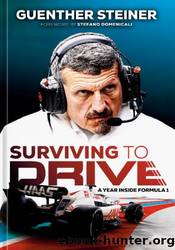 Surviving to Drive by Guenther Steiner