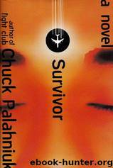 Survivor: a novel by Chuck Palahniuk