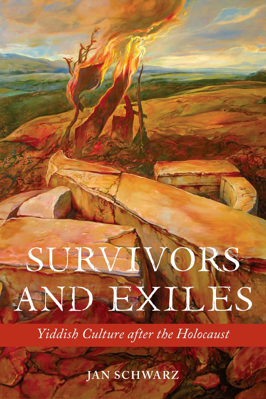 Survivors and exiles : Yiddish culture after the Holocaust by Jan Schwarz