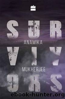 Survivors by Anamika Mukherjee