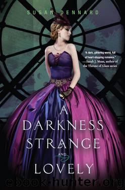 Susan Dennard by A Darkness Strangeand Lovely
