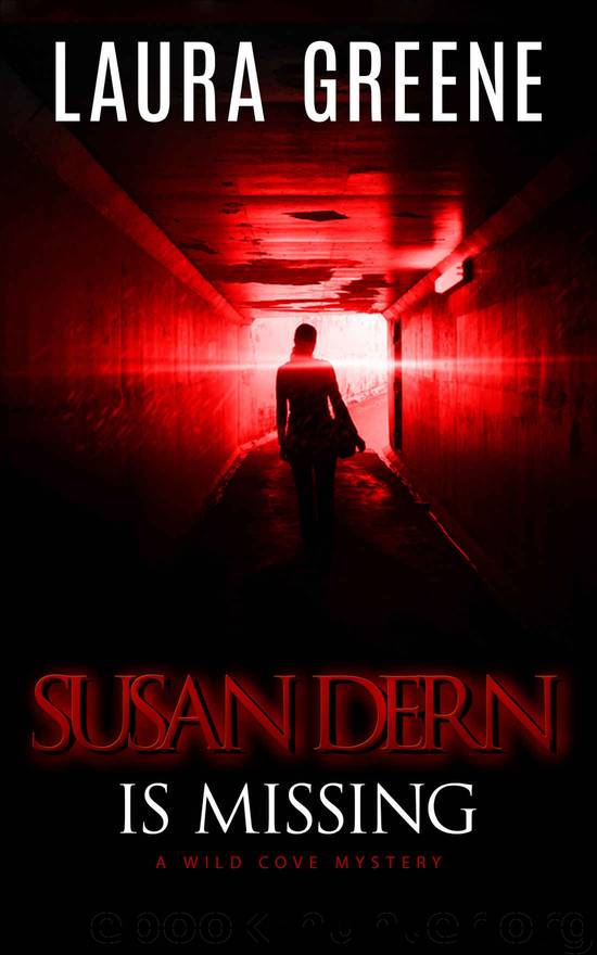 Susan Dern Is Missing (A Wild Cove Mystery Book 1) by Laura Greene