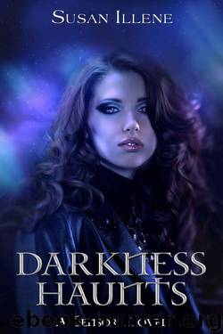 Susan Illene - 01 Darkness Haunts by Susan Illene