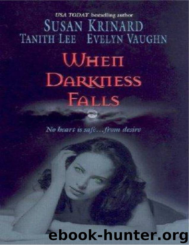 Susan Krinard by Kiss Of The Wolf (in When Darkness Falls)