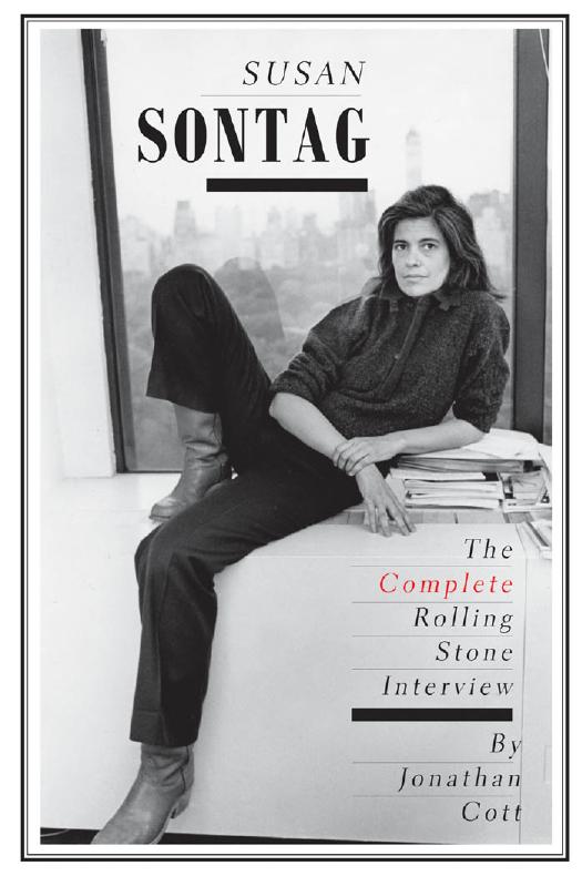 Susan Sontag: The Complete Rolling Stone Interview by Jonathan Cott