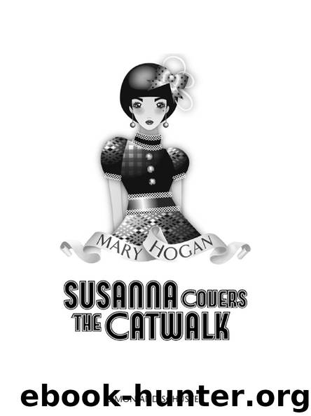 Susanna Covers the Catwalk by Mary Hogan