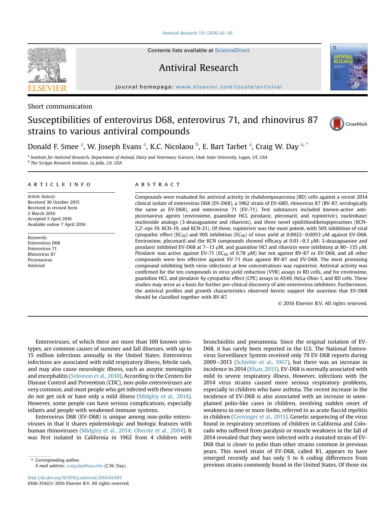 Susceptibilities of enterovirus D68, enterovirus 71, and rhinovirus 87 strains to various antiviral compounds by Donald F. Smee & W. Joseph Evans & K.C. Nicolaou & E. Bart Tarbet & Craig W. Day