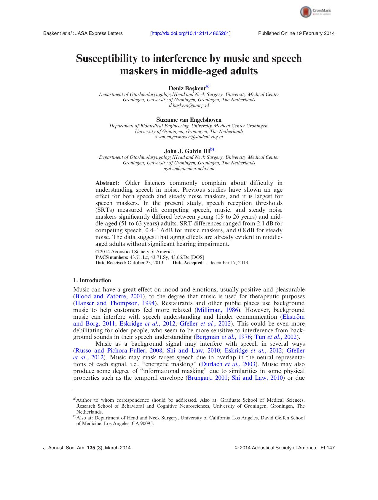 Susceptibility to interference by music and speech maskers in middle-aged adults by Deniz Bas¸kenta) Suzanne van Engelshoven and John J. Galvin IIIb)