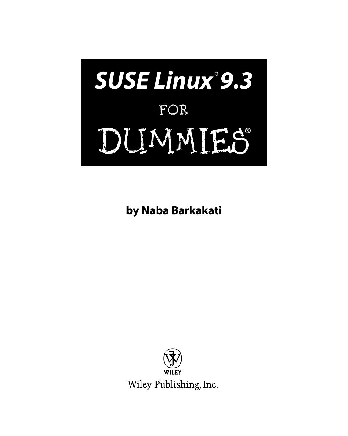 Suse Linux 9.3 for dummies by Nabajyoti Barkakati